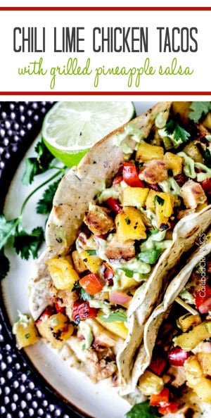 Chili Lime Chicken Tacos with Grilled Pineapple Salsa (with Video!)