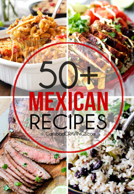 Over 50 of the BEST Mexican recipes for Cinco de Mayo and all year long!