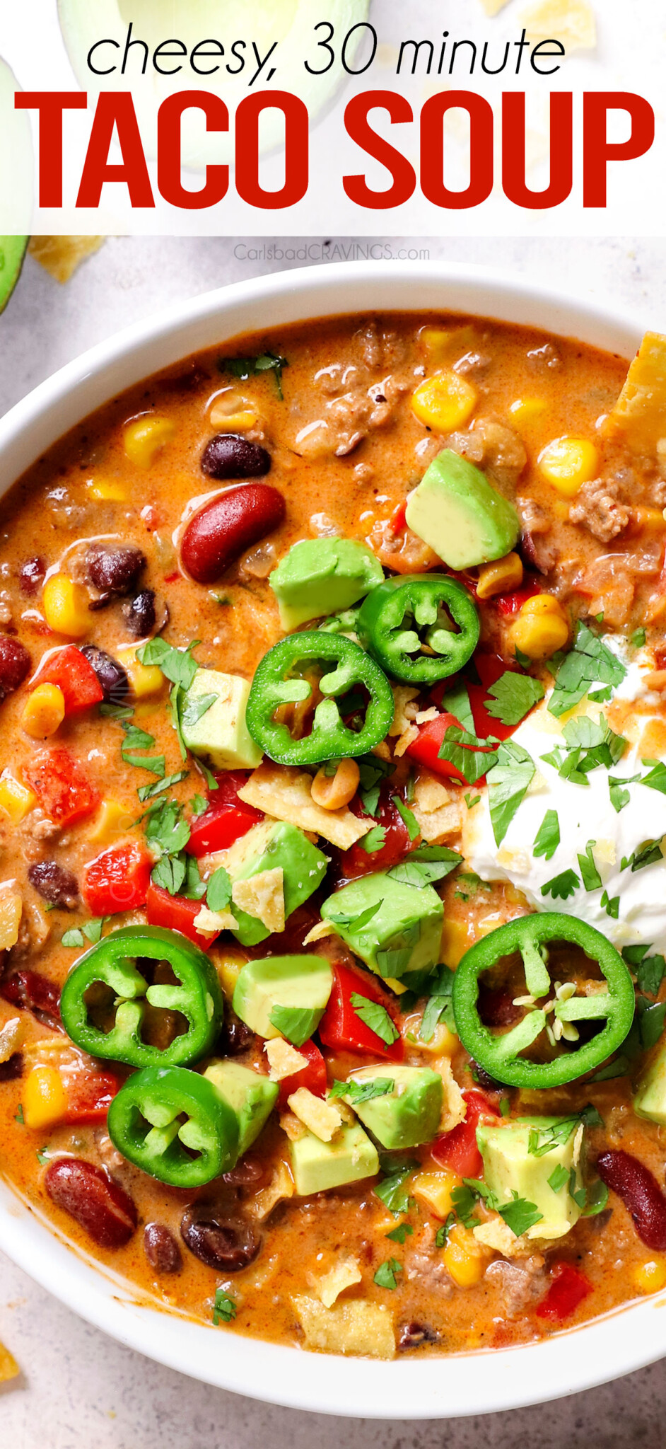 Taco Soup Recipe (with Creamy Taco Soup Variation!) - Carlsbad Cravings