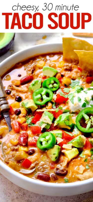 Taco Soup Recipe (with Creamy Taco Soup Variation!) - Carlsbad Cravings