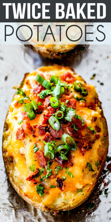 Twice Baked Potato Recipe - Carlsbad Cravings