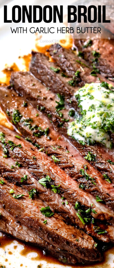 London Broil Recipe with Herb Butter - Carlsbad Cravings