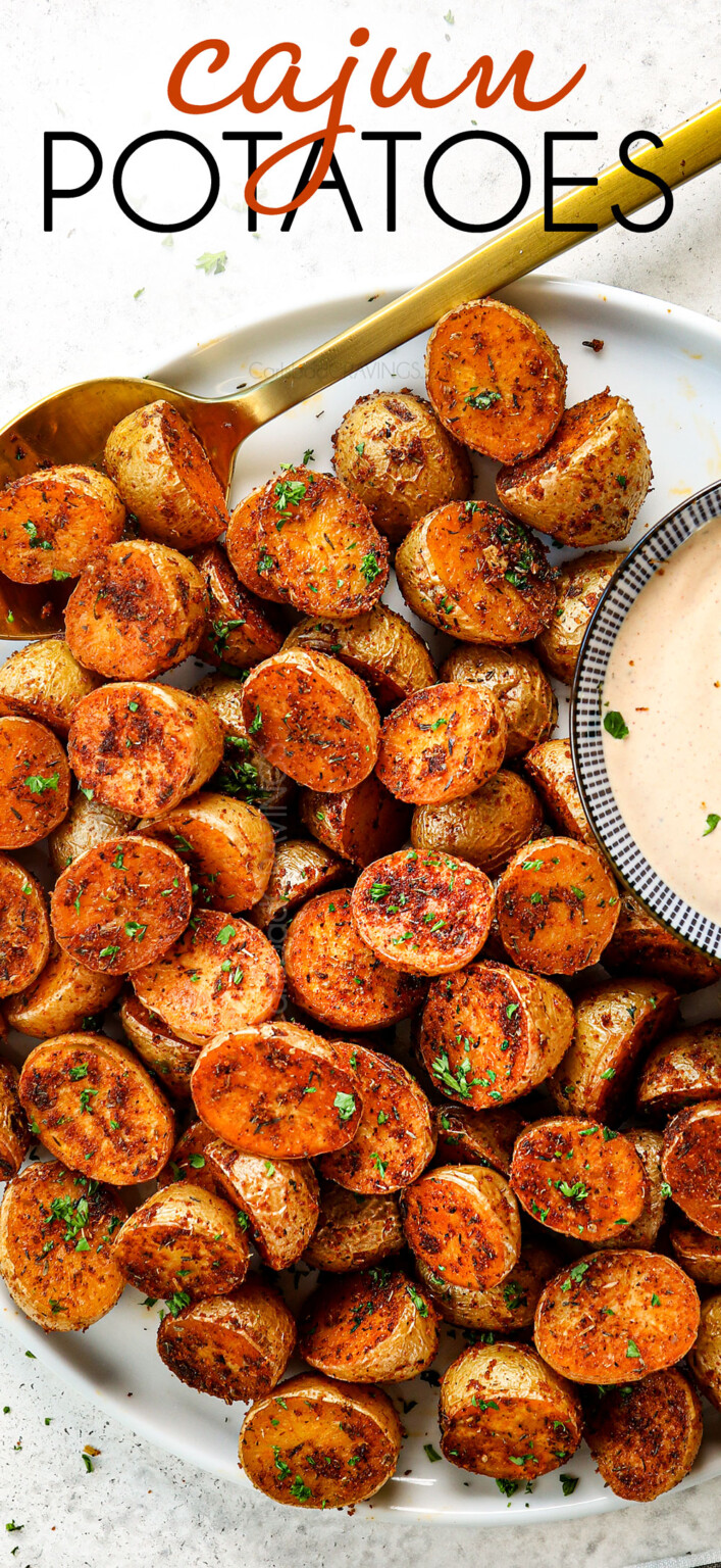 Roasted Cajun Potatoes with the BEST SAUCE!